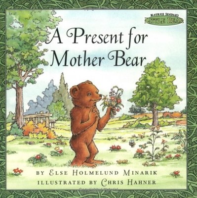 A Present for Mother Bear (Festival..., Minarik, Else H