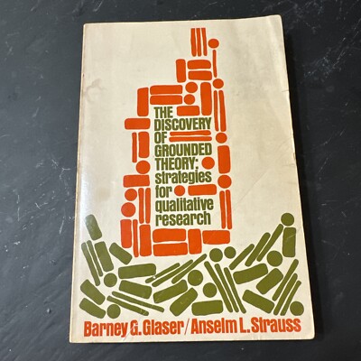 The Discovery of Grounded Theory: Strategies for Qualitative Research paperback