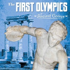 The First Olympics of Ancient Greece (First Facts: Ancient Greec