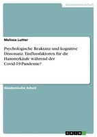 Psychologische Reaktanz Und Kognitive Dissonanz. Einflussfaktoren FüR Die...