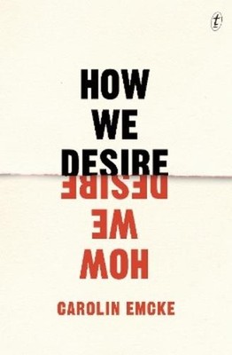 Carolin Emcke How We Desire (Paperback)