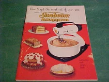 1957 SUNBEAM DELUXE MIXMASTER RECIPE & INSTRUCTION BOOK 44 PAGES ILLUSTRATED