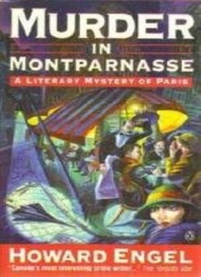 Murder in Montparnasse By Howard Engel