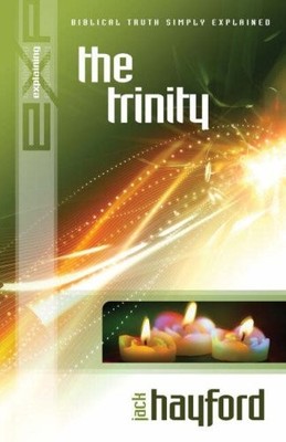 Jack W. Hayford Explaining the Trinity (Taschenbuch)