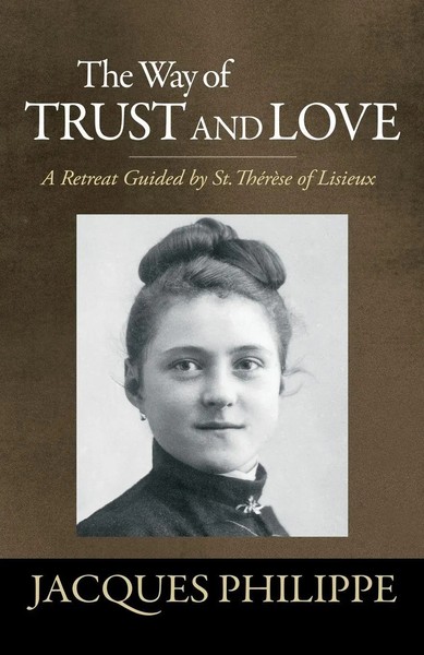 The Way Of Trust And Love Jacques Philippe Taschenbuch Englisch 2012-image