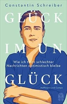 Glück im Unglück: Wie ich trotz schlechter Nachrich... | Buch | Zustand sehr gut - Bild 1 von 2