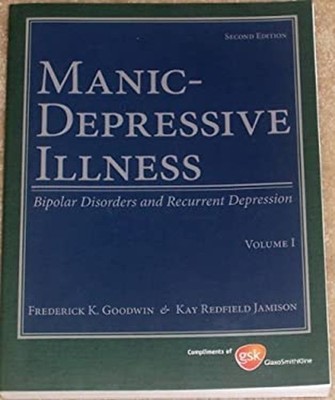 Manic-Depressive Illness : Bipolar Disorders and Recurrent Depres
