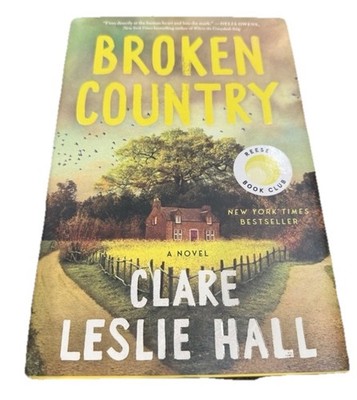 Broken Country Reese's Book Club Clare Leslie Hall Hardcover 2025 Simon & Schus 
