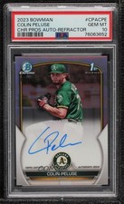 2023 Bowman Chrome Prospect Refractor /499 Colin Peluse PSA 10 GEM MT Auto 03go