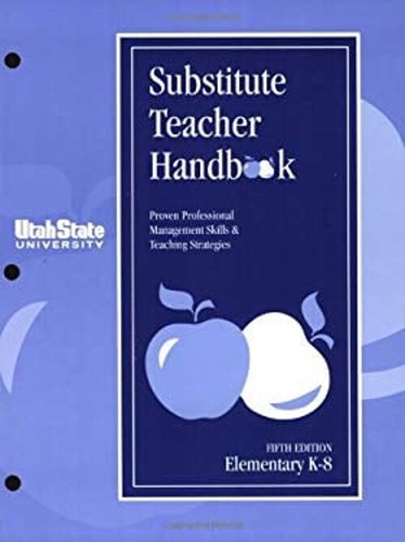 Substitute Teacher Handbook k-8 Perfect Geoffrey G. Smith