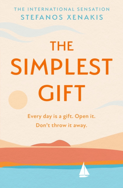 The Simplest Gift by Stefanos Xenakis (Paperback Book)