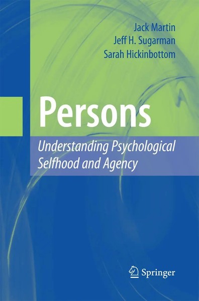 Persons: Understanding Psychological Selfhood And Agency Jack Martin (U. A.)-image