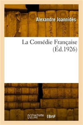 La Com�die Fran�aise (Paperback or Softback)
