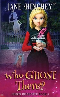 Jane Hinchey Who Ghost There? (Taschenbuch) Ghost Detective