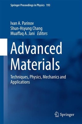 Advanced Materials: Techniques, Physics, Mechanics and Applications (Springer Pr