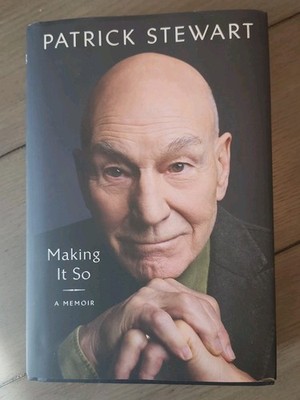 Making It So By Patrick Stewart Captain Picard New Hardcover