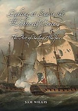 Fighting At Sea In The Eighteenth Century: The Art Of Sailin...