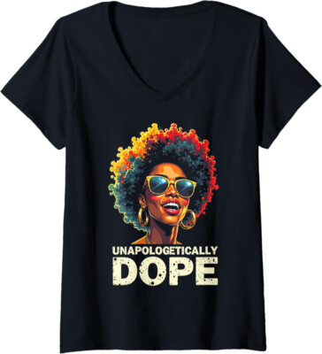 Unapologetically Dope Melanin Queen Afro American Ladies' V-Neck Tshirt