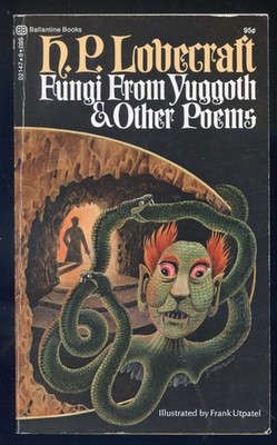 Fungi from Yuggoth & Other Poems by H.P. Lovecraft-Ballantine Paperback-1971