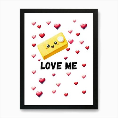 Butter Love Me Art Print Framed Wall Art Poster Canvas Print Picture