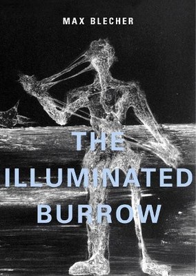 Max Blecher The Illuminated Burrow (Gebundene Ausgabe) (US IMPORT)