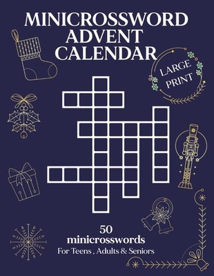 Mini Crossword Advent Calendar: 50 Easy Christmas Puzzles for Adults &
