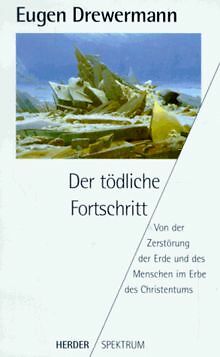 Der tödliche Fortschritt von Eugen Drewermann | Buch | Zustand gut - Bild 1 von 1