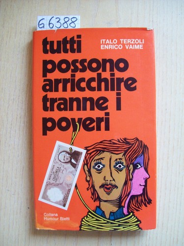 TERZOLI & VAIME - TUTTI POSSONO ARRICCHIRE TRANNE I POVERI - BIETTI - 1972 - 第 1/1 張圖片