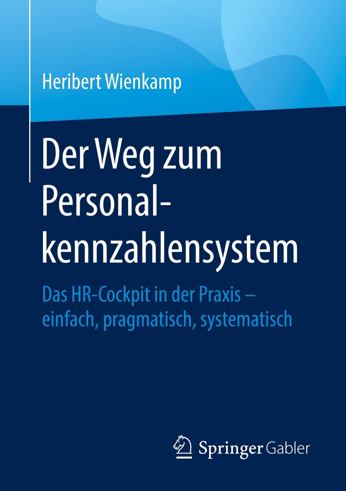 Thumbnail - Heribert Wienkamp | Der Weg Zum Personalkennzahlensystem | Taschenbuch