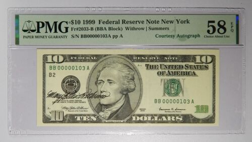Courtesy Autographed 1999 $10 PMG 58 EPQ Low Serial #00000103