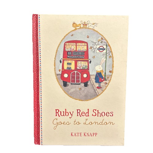 Ruby Red Shoes Goes to London by Kate Knapp Hardcover2016
