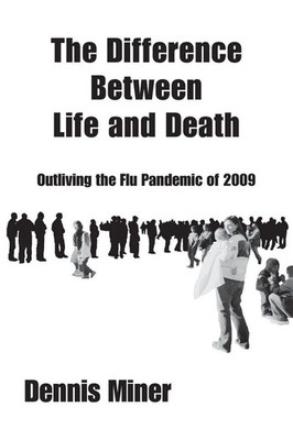 Dennis Miner | The Difference Between Life and Death | Taschenbuch | Englisch
