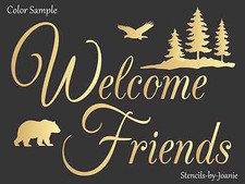 Joanie Stencil Welcome Friend Eagle Pine Tree Bear Lodge Look Rustic Cabin Decor