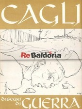 Cagli disegni di guerra Silvana Editoriale Giannelli Silvano, Macchi Pasquale Ar