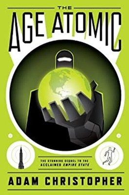 The Age Atomic Paperback Adam Christopher