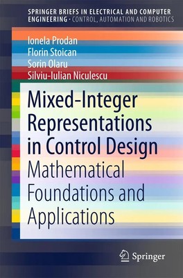 Ionela Prodan (u. a.) | Mixed-Integer Representations in Control Design | Buch