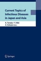 Current Topics Of Infectious Diseases In Japan And Asia Yoshihito Niki