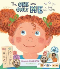 The One and Only Me: A Book About Genes - 23andMe Inc.|Killoran, Ariana - Ac...