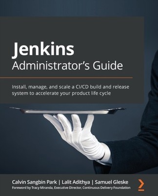 Park - Jenkins Administrator's Guide  Install manage and scale a CI/ - E555z