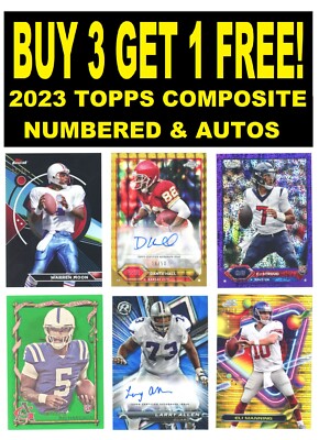 2023 Topps Composite Football NUMBERED & AUTO (BUY 3 GET 1 FREE) You Pick/Choose