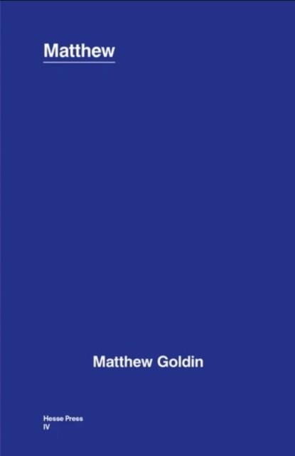 Matthew by Matthew Goldin (Paperback Book)