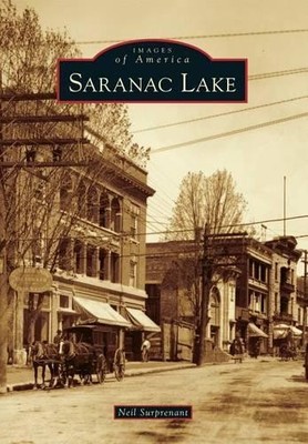 Neil Surprenant Saranac Lake (Taschenbuch) Images of America