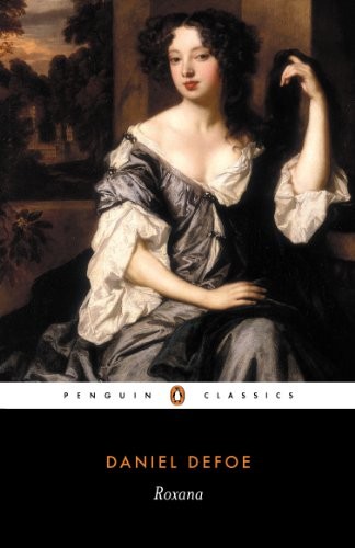 Roxana, Or The Fortunate Mistress (Penguin Classics),Daniel Defo