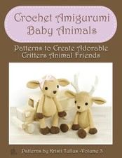 Crochet Amigurumi Baby Animals: Patterns to Create Adorable Critters Animal Frie
