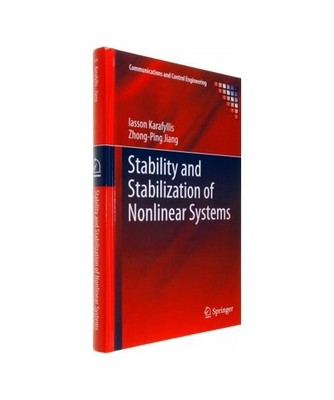 Stability and Stabilization of Nonlinear Systems, Zhong-Ping Jiang, Iasson Karaf