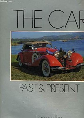 THE CAR PAST AND PRESENT, No author.