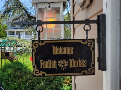 Haunted Mansion Welcome Foolish Mortals Hanging Sign   Disney Ride Inspired