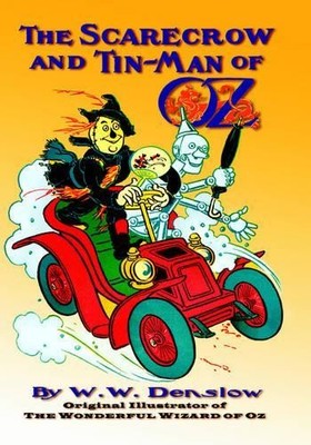 W W Denslow The Scarecrow and Tin-man of Oz (Gebundene Ausgabe) (US IMPORT)