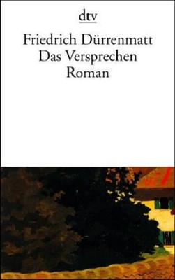 Das Versprechen : Requiem auf den Kriminalroman Paperback Friedri