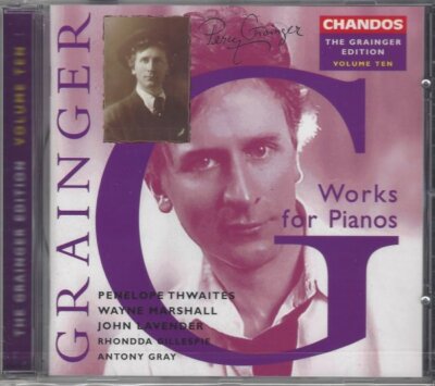 Grainger Edition 10 - Works For Pianos - CD, Penelope Thwaites, Wayne Marshall,